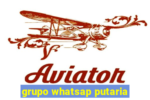 grupo whatsap putaria